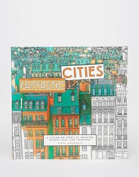 Большая раскраска Fantastic Cities - Мульти Books