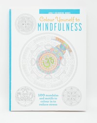 Раскраска Colour Yourself To Mindfulness - Мульти Books