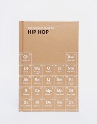 Книга The Periodic Table Of Hip Hop - Мульти Books