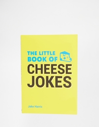 Книга Little Book of Cheese Jokes - Мульти Books