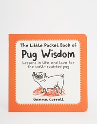 Книга The Little Book of Pug Wisdom - Мульти Books