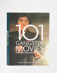 Книга 101 Gangster Movies - Мульти Books