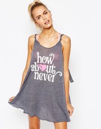 Ночная рубашка Wildfox How About Never - Серый