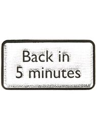 'Back In 5 Minutes' sticker Anya Hindmarch