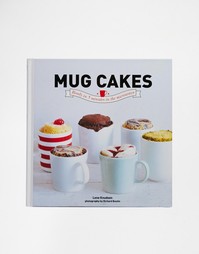 Книга Mug Cakes (Пирожное-в-кружке) - Мульти Books