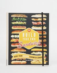 Книга рецептов Build Your Own Sandwich - Мульти Books