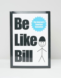Книга Be Like Bill - Мульти Books