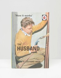 Книга Ladybird Book of The Husband - Мульти Books