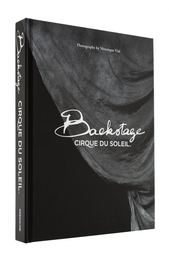 Backstage. Cirque du Soleil Assouline