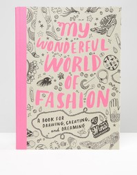My Wonderful World of Fashion - Мульти Books