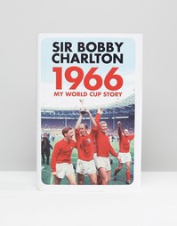 Книга Bobby Charlton 1966 My World Cup Story - Мульти Gifts