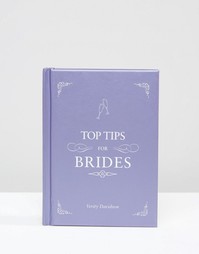 Книга Top Tips For Brides - Мульти Books