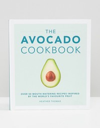 Книга The Avocado Cookbook - Мульти Books
