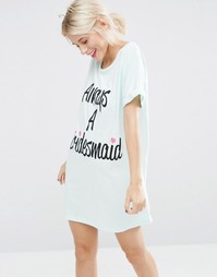 Спальная футболка с принтом Always A Bridesmaid ASOS BRIDAL - Мятный