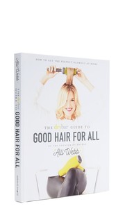 The Drybar Guide to Good Hair Books With Style