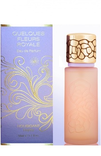 Духи Quelques Fleurs Royale Houbigant