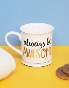 Кружка с надписью Always Be Awesome Sass &amp; Belle - Мульти
