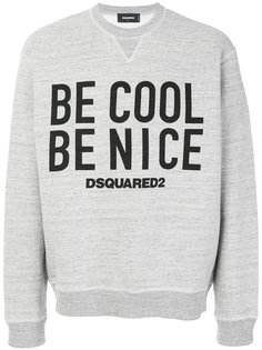 Be Cool Be Nice print sweatshirt Dsquared2