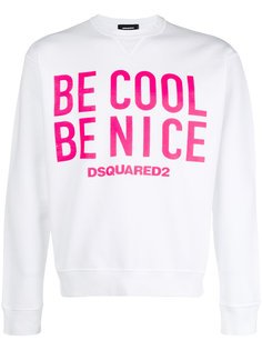 Be Cool Be Nice print sweatshirt Dsquared2