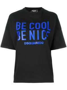 футболка с принтом Be cool Be nice Dsquared2
