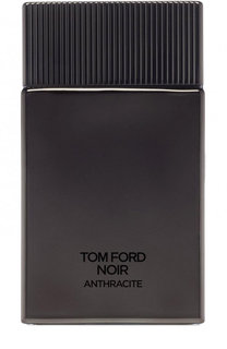 Парфюмерная вода Noir Anthracite Tom Ford