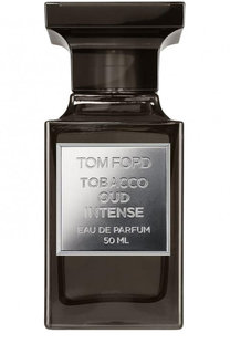 Парфюмерная вода Tobacco Oud Intense Tom Ford