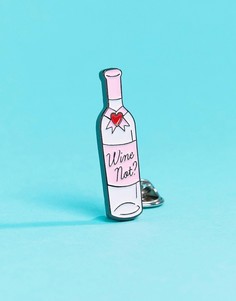 Значок с надписью Wine Not Skinnydip - Мульти
