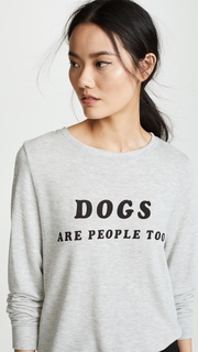 Wildfox Dogs Are People Too Sweatshirt