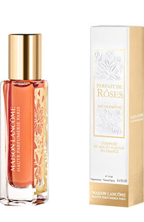 Парфюмерная вода Parfait de Roses Lancome