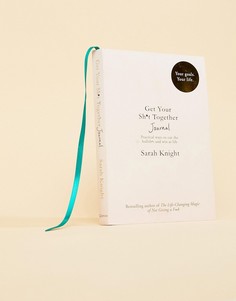 Книга Get Your Shit Together автора Сары Найт (Sarah Knight - Мульти Books