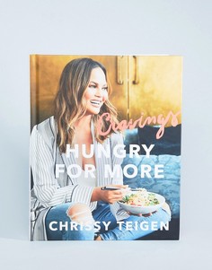 Книга рецептов Cravings: Hungry For More автора Крисси Тейген (Chrissy Teigen - Мульти Books