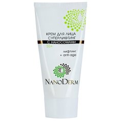 Крем NanoDerm суперлифтинг с