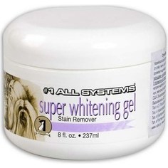 Гель 1 All Systems Super Whitening Gel Stain Remover отбеливающий для шерсти кошек и собак 237мл