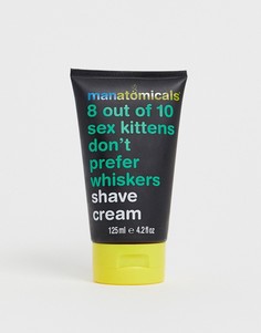 Крем для бритья Manatomicals 8 out of 10 sex kittens dont prefer whiskers - Бесцветный