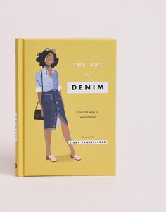 Руководство для вдохновения The art of denim style - Мульти Books