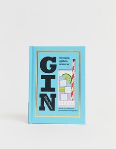 Книга Gin: Mezclar agitar remover Испанское издание Books