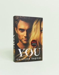 Книга "You" автора Кэролайн Кепнес (Caroline Kepnes Books