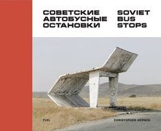 Soviet Bus Stops Thames & Hudson