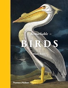 Remarkable Birds Thames & Hudson
