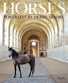 Horses, Portraits by Derry Moore Rizzoli