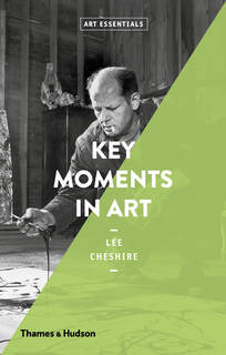 Key Moments in Art Thames & Hudson