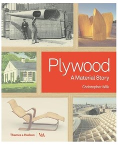 Plywood, A Material Story Thames & Hudson