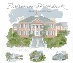 Bahamas Sketchbook, Islands in the Sun Thames & Hudson