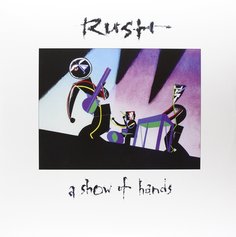 Виниловая пластинка Rush "A Show Of Hands" (2LP) Mercury