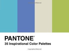 Pantone, 35 Inspirational Color Palettes Chronicle Books