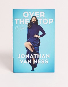 Книга Over the top автора Jonathan Van Ness-Мульти Books