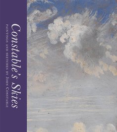 Constables Skies: Paintings and Sketches by John Constable Thames & Hudson