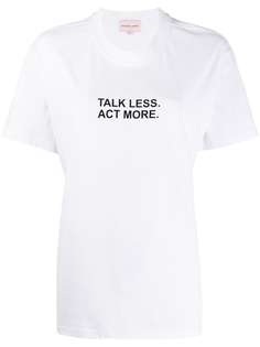 Natasha Zinko футболка свободного кроя с принтом talk less. act more