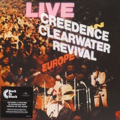 Виниловая пластинка Creedence Clearwater Revival Live in Europe (2LP) Fantasy