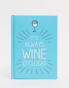 Книга \"Its always wine oclock\"-Мульти Books